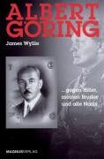 Albert Göring: Gegen Hitler, meinen Bruder und alle Nazis Memories