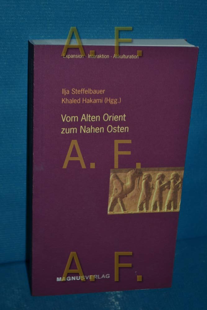Vom Alten Orient zum Nahen Osten Politics & History