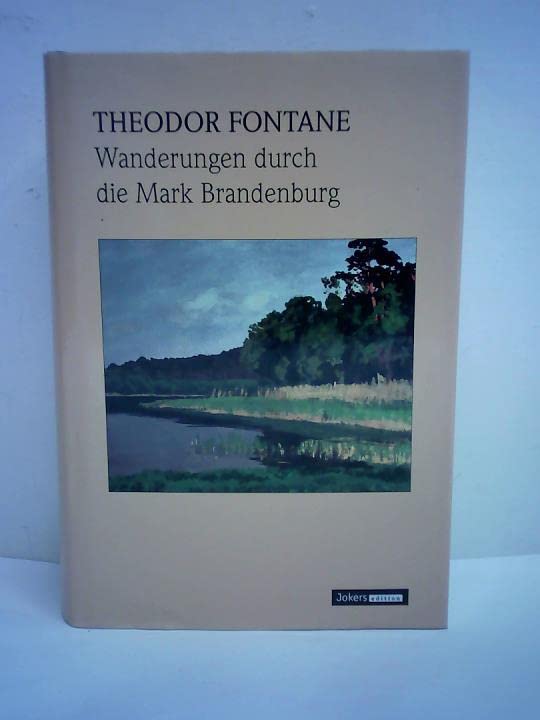Wanderungen durch die Mark Brandenburg Classics