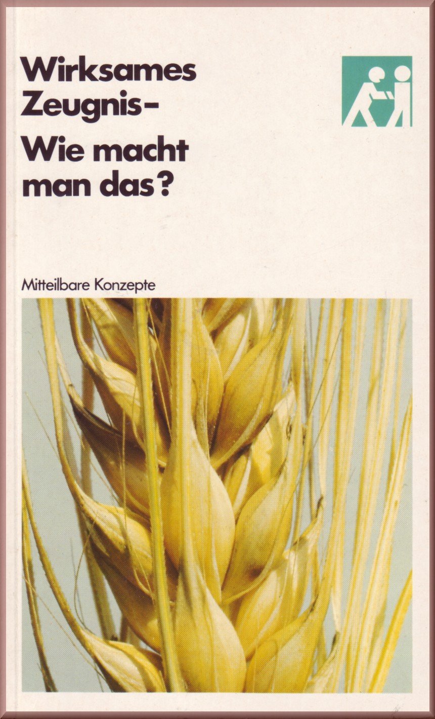 Wirksames Zeugnis - Wie macht man das? Religion & Esotericism