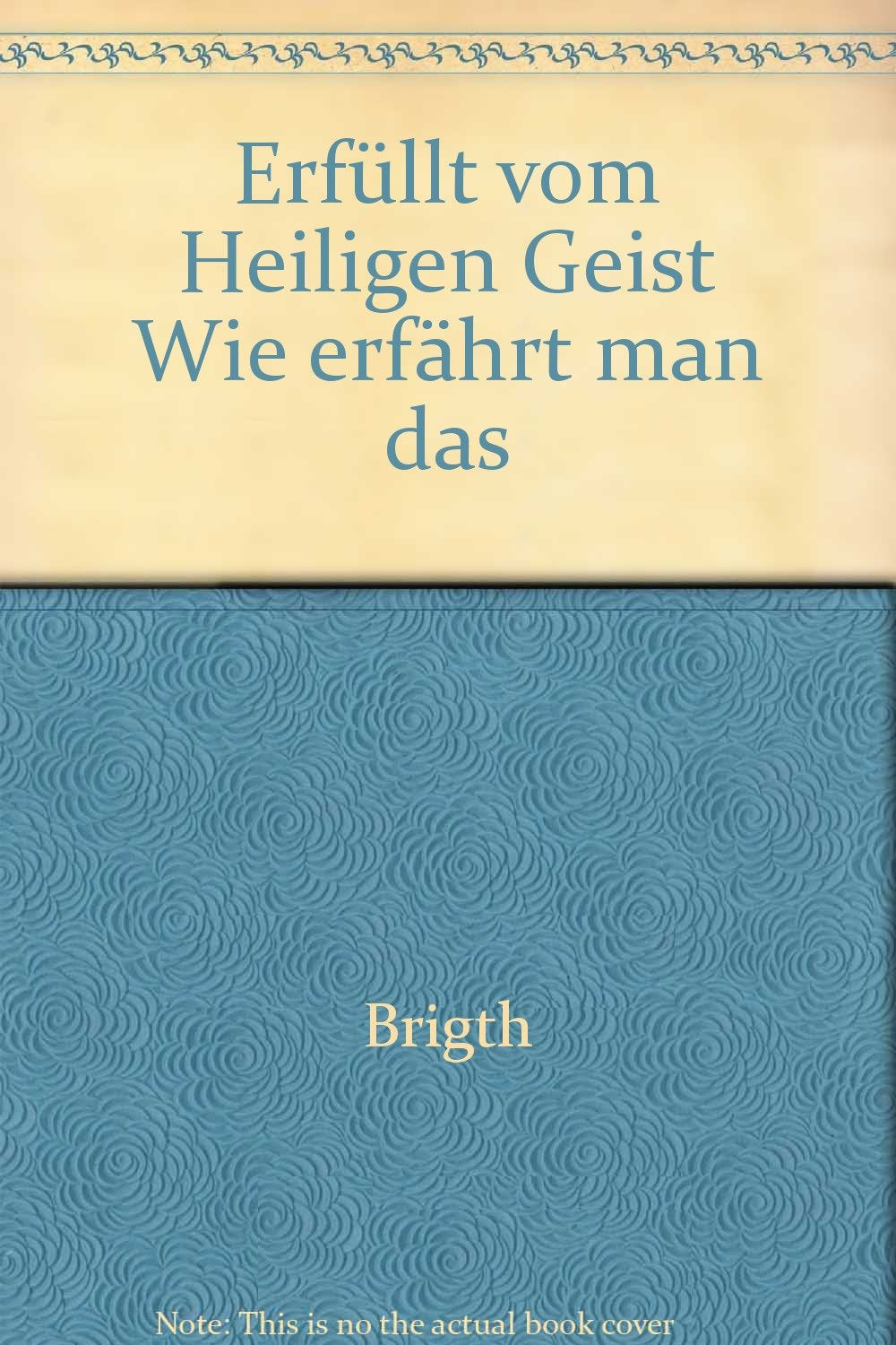 Erfüllt vom Heiligen Geist Wie erfährt man das Books