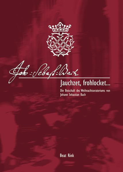 Jauchzet, frohlocket...: Die Botschaft des Weihnachtsoratoriums von Johann Sebastian Bach Pop culture