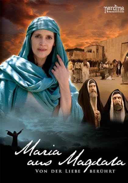 Maria aus Magdala - Von der Liebe berührt Films