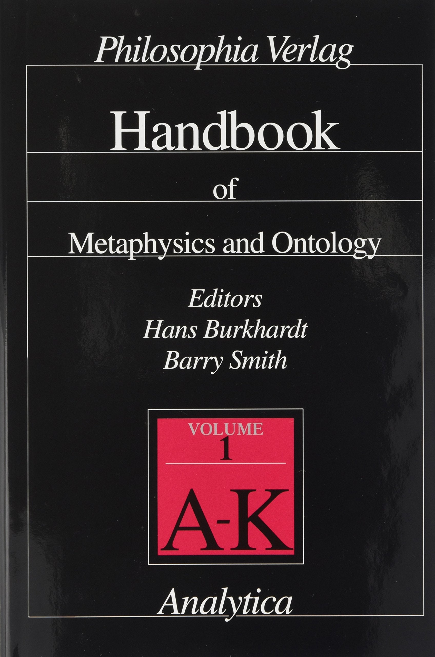 Handbook of Metaphysics and Ontology (Analytica) Philosophy