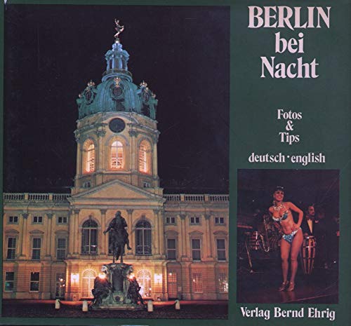 Berlin bei Nacht. Fotos & Tips. Books