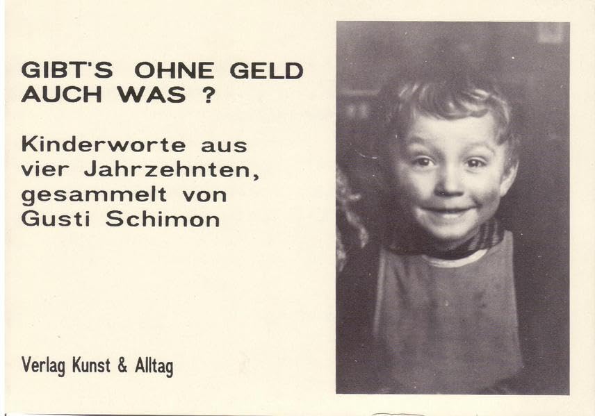 Gibt's ohne Geld auch was?: Kinderworte aus vier Jahrzehnten Business, Finance & Career
