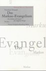 Das Markus-Evangelium. Der Erlöser als Gestalt des religiösen Weges Books