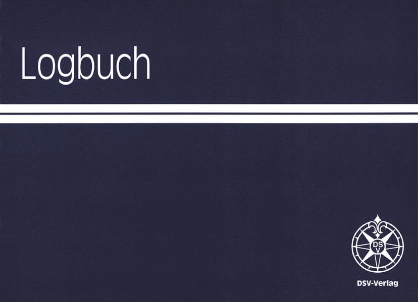 Logbuch: Kreuzer-Abteilung des Deutschen Segler-Verbandes. Für eigene Eintragungen Leisure, Home & Garden