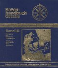 Hafenhandbuch Ostsee. Loseblattausgabe: Hafenhandbuch Ostsee, Bd.1B, Deutsche und Dänische Ostseeküste, Südküste Schweden und Bornholm Travel Books
