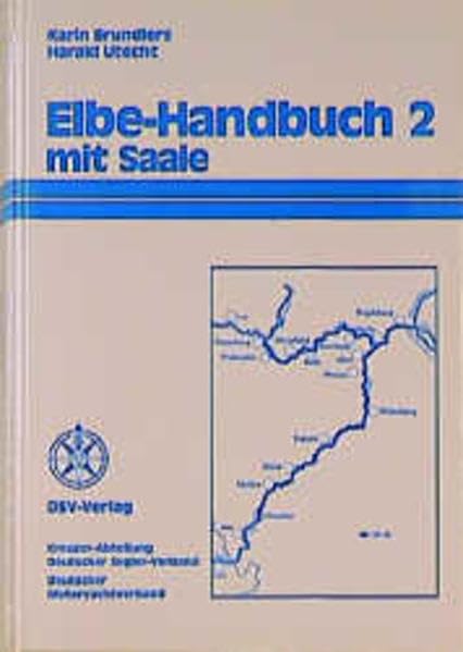 Elbe-Handbuch, Bd.2, Von Dresden bis Magdeburg, von der Mündung bis Naumburg Travel