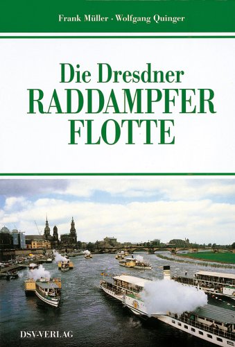 Die Dresdner Raddampferflotte (Livre en allemand) book
