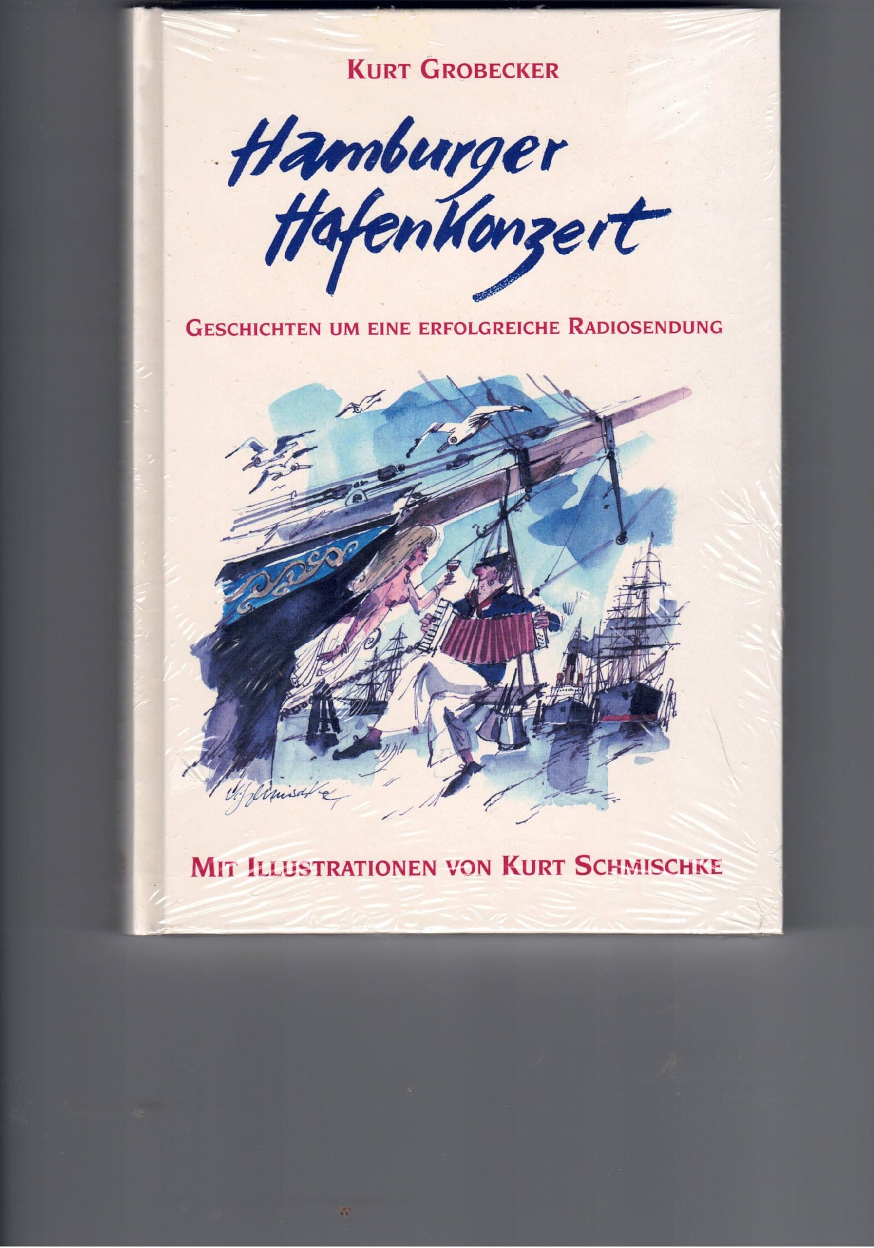 Hamburger Hafenkonzert: Geschichten um eine erfolgreiche Radiosendung Books