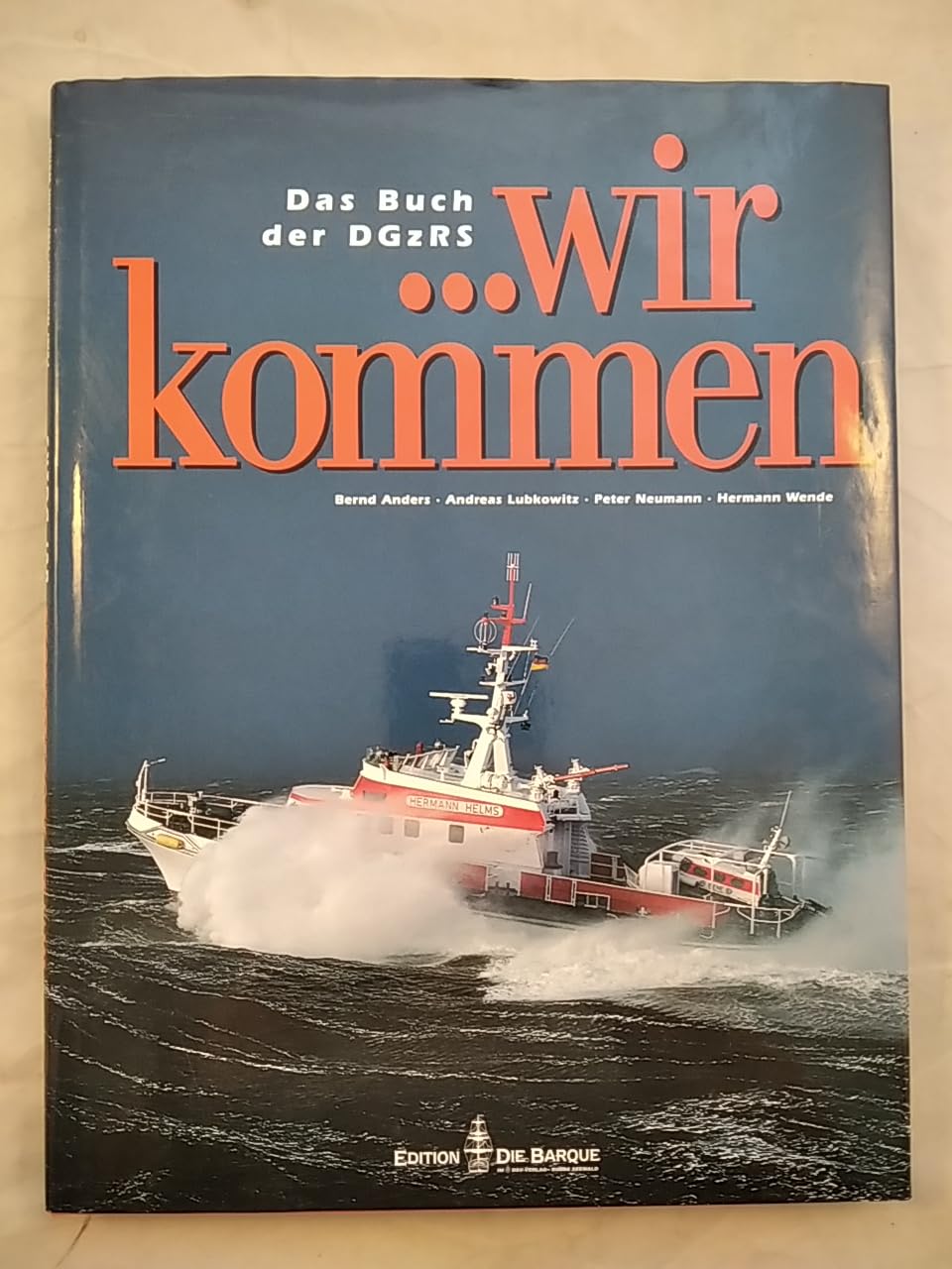 Wir kommen! Das Buch der DGzRS Business & Technology Books