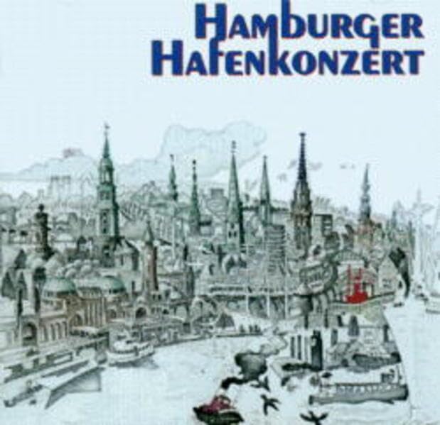 Hamburger Hafenkonzet: Küstenklänge der ältesten Radiosendung der Welt (Edition die Barque im DSV-Verlag) Books