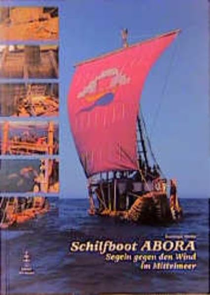 Schilfboot ABORA: Segeln gegen den Wind im Mittelmeer (Edition die Barque im DSV-Verlag) Leisure, Home & Garden