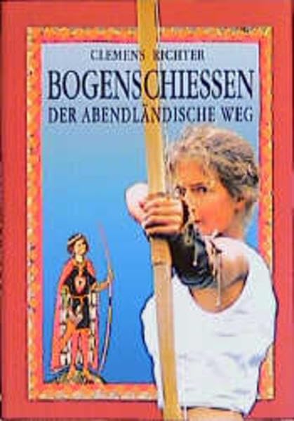 Bogenschiessen: Der abendländische Weg (Edition Natur life im DSV-Verlag) Leisure & Fun