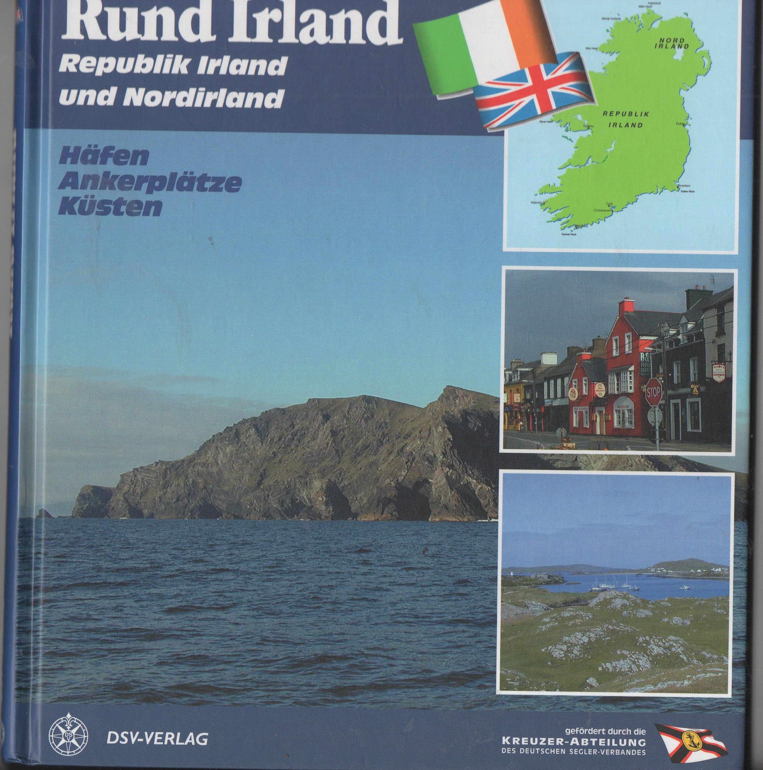 Rund Irland: Republik Irland und Nordirland. Häfen - Ankerplätze - Küsten Leisure, Home & Garden