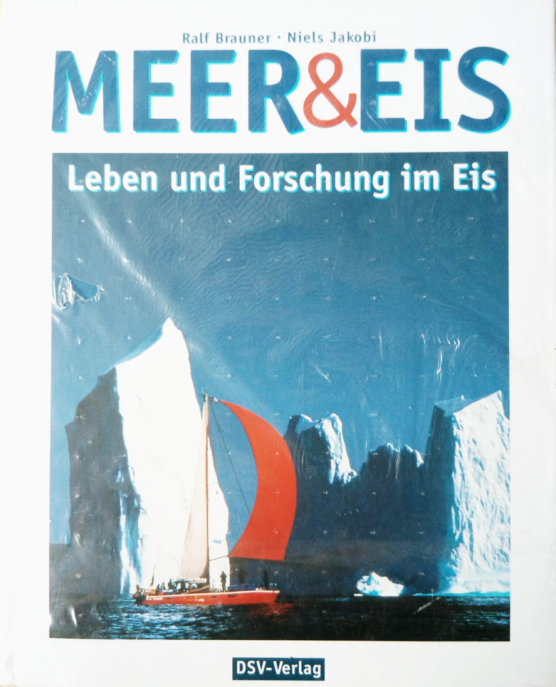 Meer & Eis: Leben und Forschung im Eis Leisure, Home & Garden