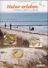 Natur erleben: Im Wasser, an Ufern und Küsten (Edition Natur life im DSV-Verlag) Natural Sciences