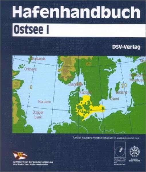 Hafenhandbuch Ostsee. Loseblattausgabe: Hafenhandbuch Ostsee, Bd.1, Schleswig-Holsteinische und Dänische Ostseeküste, Belte und Sund, Südküste ... der Kreuzer-Abteilung des DSV.) Leisure, Home & Garden
