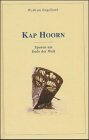 Kap Hoorn: Spuren am Ende der Welt Travelogues