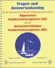 Fragen- und Antwortenkatalog Funkbetriebszeugnisse (LRC und SRC) Film, Art & Culture
