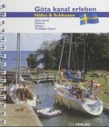 Göta Kanal erleben: Häfen und Schleusen: Häfen & Schleusen. Göta Kanal, Vättern, Vänern, Trollhätte Kanal Leisure, Home & Garden