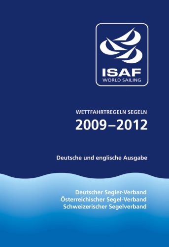 Wettfahrtregeln - Segeln, 2009-2012: Deutsche und englische Ausgabe Leisure & Fun