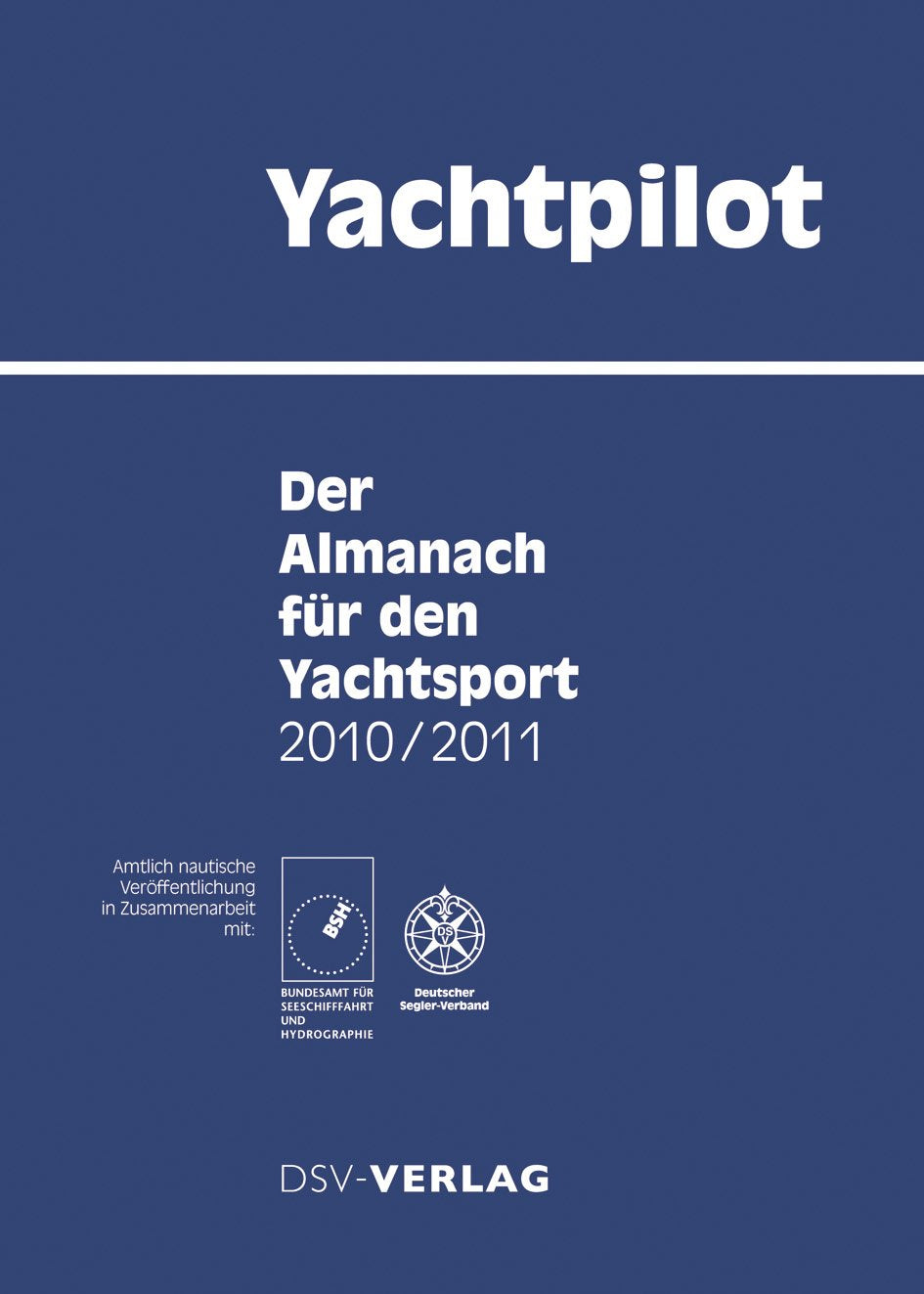 Yachtpilot: Der Almanach für den Yachtsport Reference Books