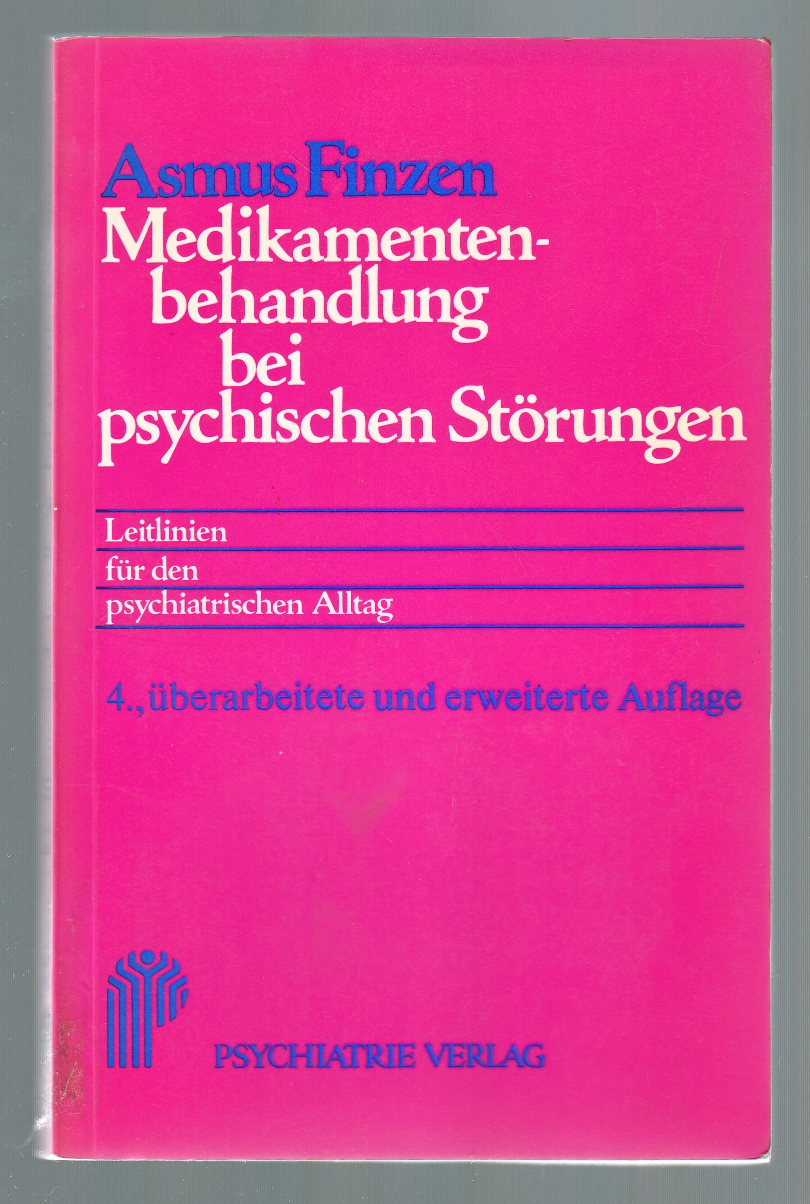 Medikamentenbehandlung bei psychischen Störungen : Leitlinien für d. psychiatr. Alltag. Books