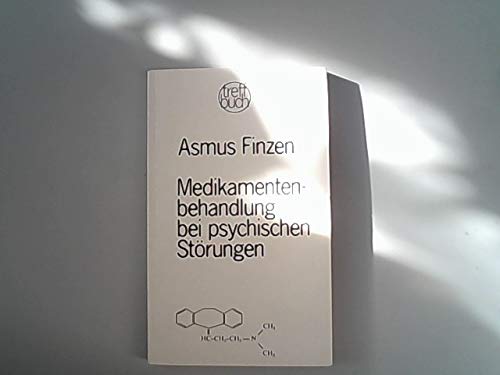 Medikamentenbehandlung bei psychischen Störungen. Leitlinien für den psychiatrischen Alltag Medicine