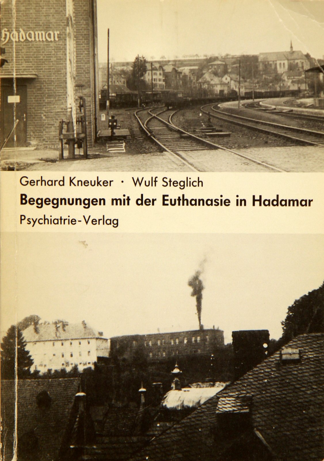 Begegnungen mit der Euthanasie in Hadamar Medicine