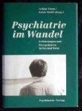 Psychiatrie im Wandel : Erfahrungen und Perspektiven in Ost und West. Books