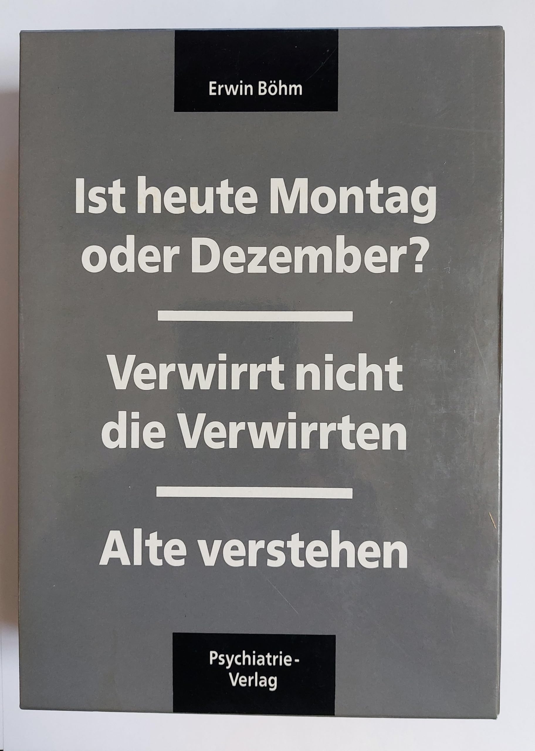 Ist heute Montag oder Dezember / Verwirrt nicht die Verwirrten / Alte verstehen. 3 Bde. Medicine