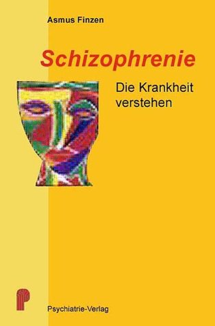 Schizophrenie - Die Krankheit verstehen Medicine