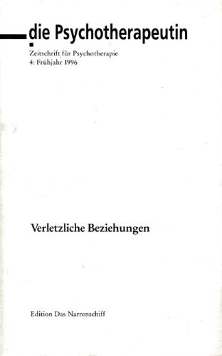 Verletzliche Beziehungen (Die Psychotherapeutin, 4) Books