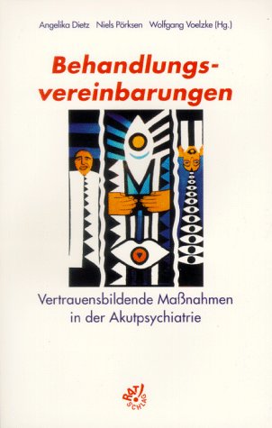 Behandlungsvereinbarungen: Vertrauensbildende Massnahmen in der Akutpsychiatrie Medicine