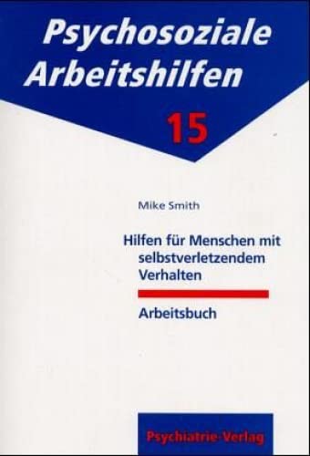 Hilfen für Menschen mit selbstverletzendem Verhalten Medicine