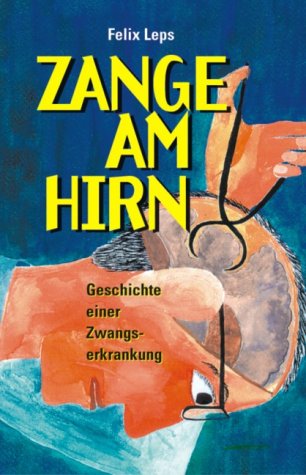 Zange am Hirn. Geschichte einer Zwangserkrankung Business & Technology
