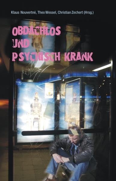 Obdachlos und psychisch krank (Fachwissen) Medicine