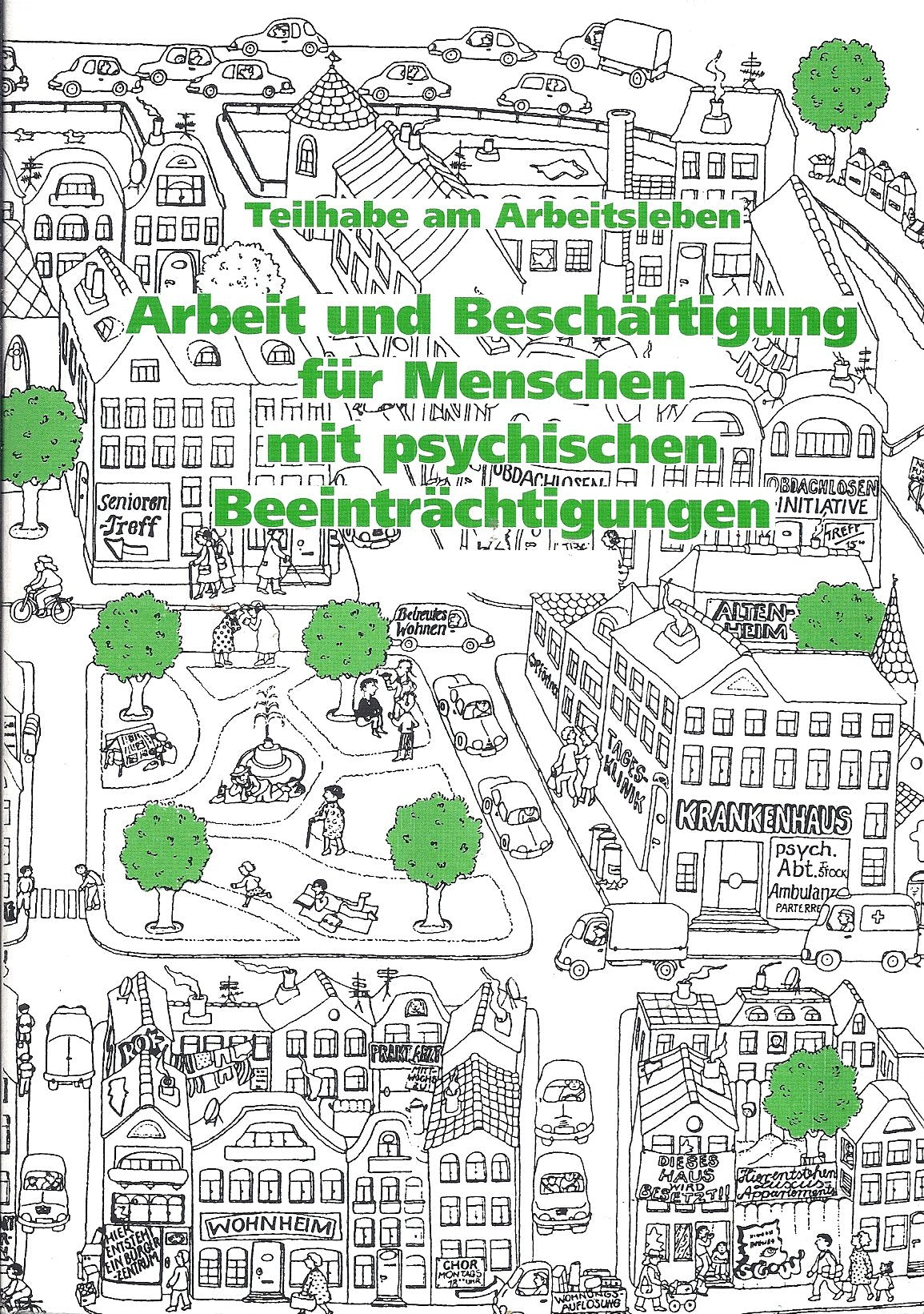 Teilhabe am Arbeitsleben: Arbeit und Beschäftigung für Menschen mit psychischen Beeinträchtigungen Medicine