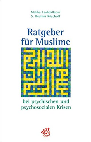 Ratgeber für Muslime bei psychischen und psychosozialen Krisen book