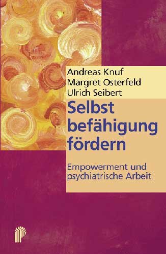 Selbstbefähigung fördern: Empowerment und psychiatrische Arbeit Medicine