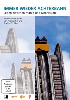 Immer wieder Achterbahn - Leben zwischen Manie und Depression Films