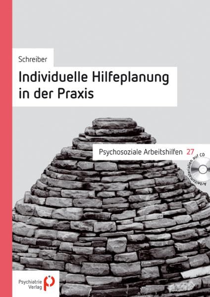 Individuelle Hilfeplanung: Behinderten Menschen die Teilhabe am gesellschaftlichen Leben ermöglichen (Psychosoziale Arbeitshilfen) Medicine