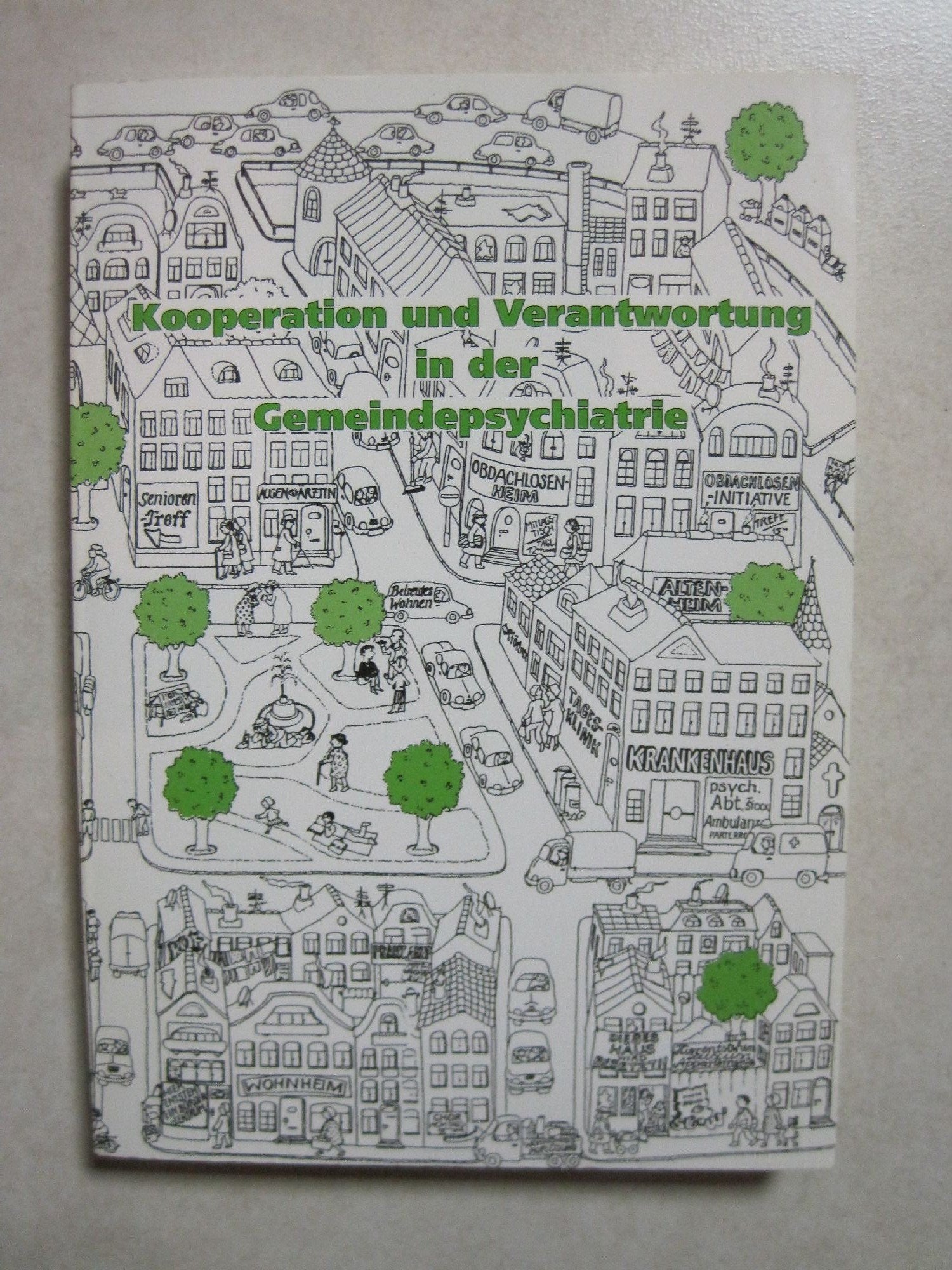 Kooperation und Verantwortung in der Gemeindepsychiatrie: Tagungsbericht Kassel, 3./4. November 2008 (Aktion psychisch Kranke) Medicine