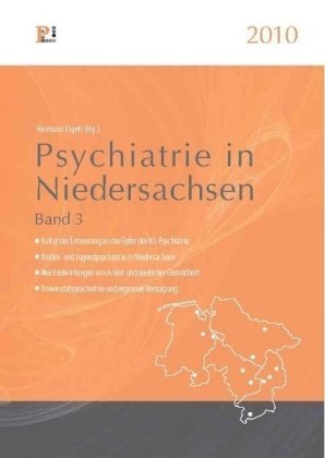 Psychiatrie in Niedersachsen 2010: Band 3 Medicine