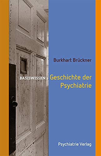 Geschichte der Psychiatrie Medicine