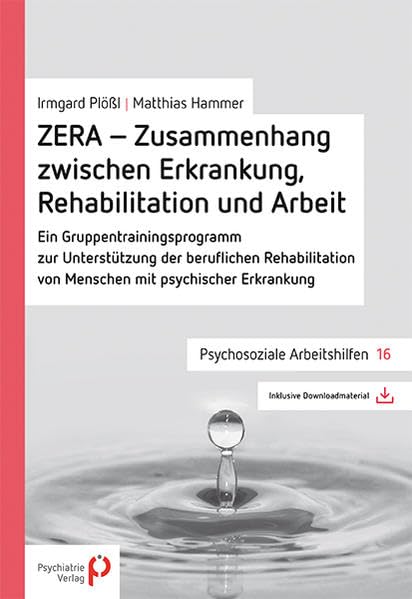 ZERA - Zusammenhang zwischen Erkrankung, Rehabilitation und Arbeit: Ein Gruppentrainingsprogramm (Psychosoziale Arbeitshilfen) Medicine