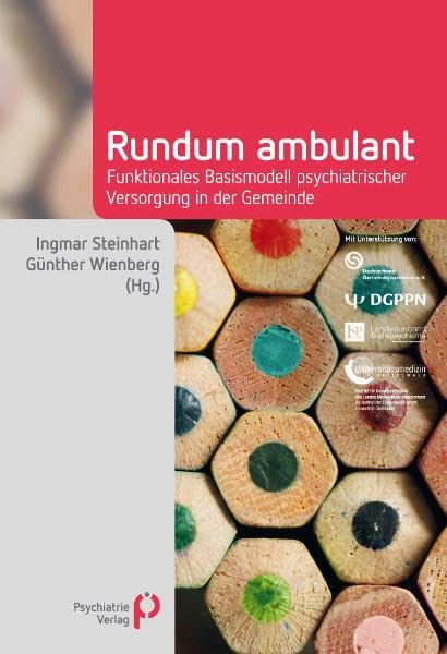Rundum ambulant: Funktionales Basismodell psychiatrischer Versorgung in der Gemeinde (Fachwissen) Medicine